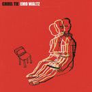 Cruel Tie - Emo Waltz (Мини-альбом) 2018