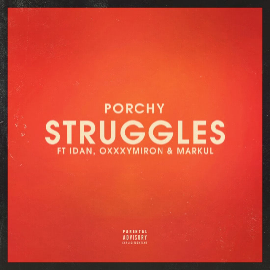 PORCHY - STRUGGLES (Сингл) 2018