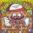 Pleasure Toys - Thrasher Toys (Альбом) 2021