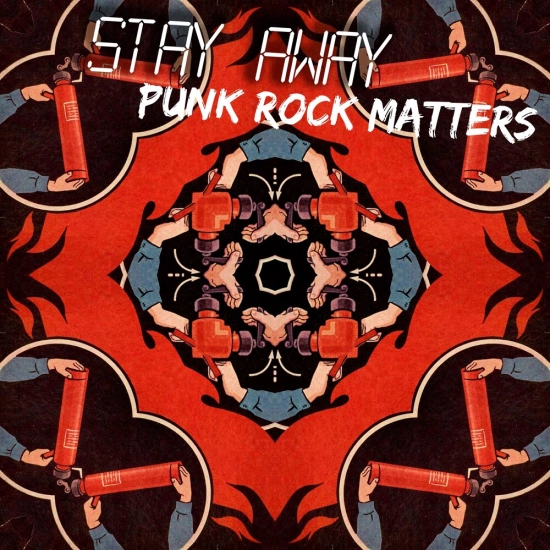 Stay Away - Punk Rock Matters (Альбом) 2022