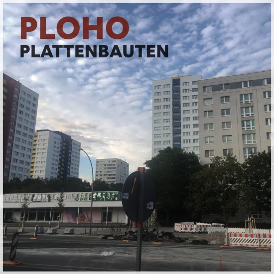 Ploho - Plattenbauten (Песня) 2022