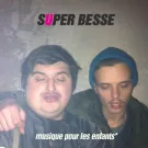 SUPER BESSE - musique pour les enfants* (Мини-альбом) 2013