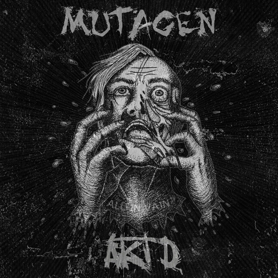 MUTAGEN / Aktd - Aktd / Mutagen (Альбом) 2019