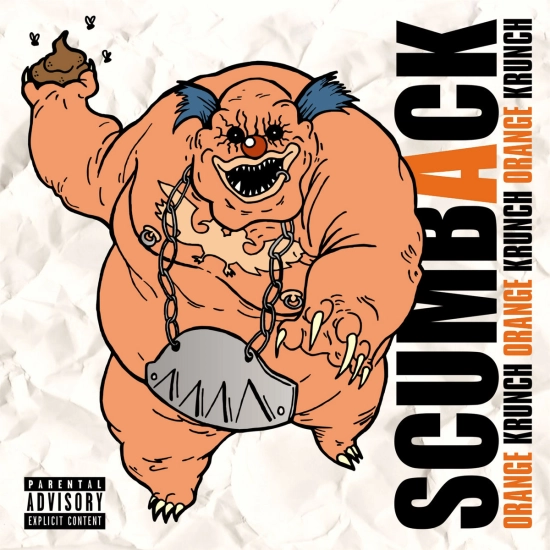 SCUMBACK - Orange Krunch (Сингл) 2021