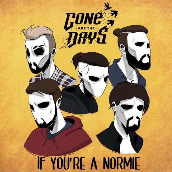 Gone are the Days - If You're a Normie (Песня) 2021