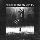 Blind Dreams - Subterranean Rivers (Сингл) 2022