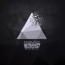 Promises Betrayed - Madness (Сингл) 2017