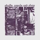 Skulls, Angels and Sluts - Ещё одна зависимость (Сингл) 2022