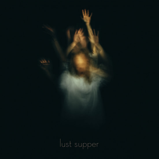 lust supper - Никаких новостей (Трек) 2017