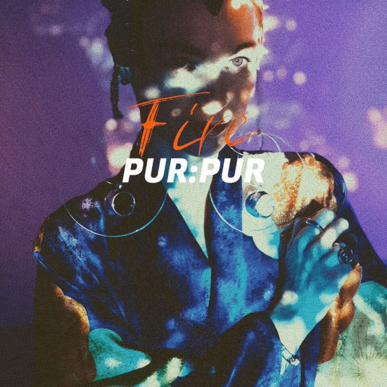 Pur:Pur - Fire (Сингл) 2018