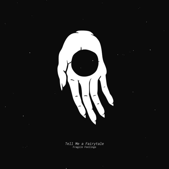 Tell Me a Fairytale - Fragile Feelings (Мини-альбом) 2018