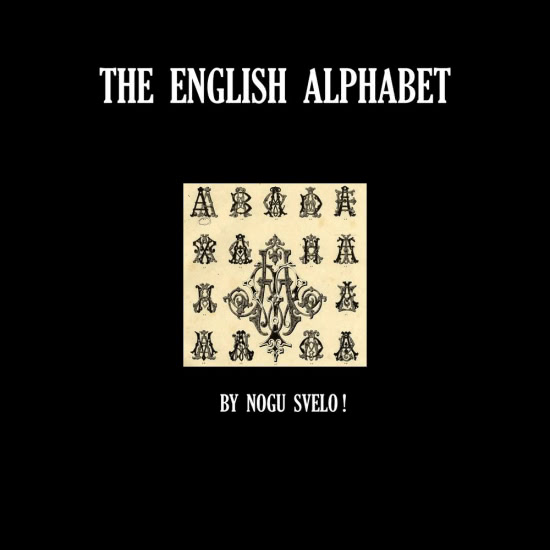 Nogu Svelo! (Ногу Свело!) - The English Alphabet (Сингл) 2018