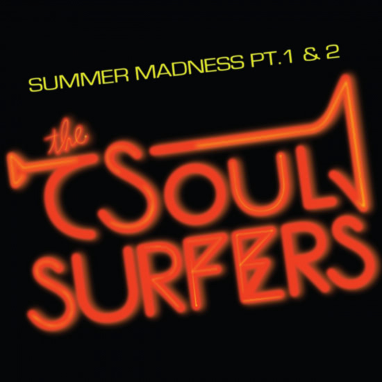 The Soul Surfers - Summer Madness (Сингл) 2019