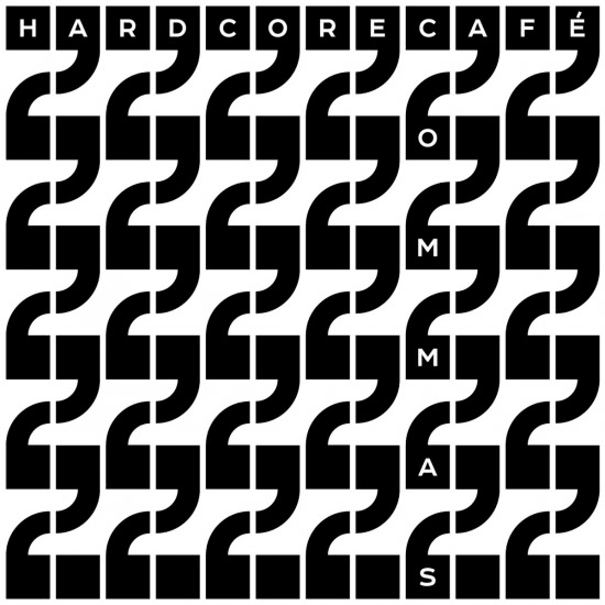 Hardcore Café - Commas (Трек) 2017