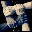 Gravity Lines - Loose Ya (Сингл) 2019