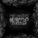 Promises Betrayed - CoreClub (Сингл) 2018