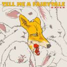 Tell Me a Fairytale - Hater (Сингл) 2020