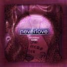 Neverlove - Без резинки (Сингл) 2020