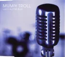 Mumiy Troll - Lady Alpine Blue (Сингл) 2001