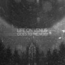 Life on Venus - Odes to the Void (Альбом) 2019