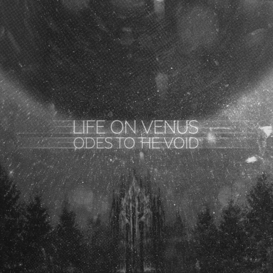 Life on Venus - Odes to the Void (Альбом) 2019