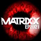 The Matrixx - EP2021 (Мини-альбом) 2021