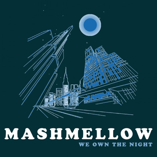 Mashmellow - We Own The Night (Сингл) 2021