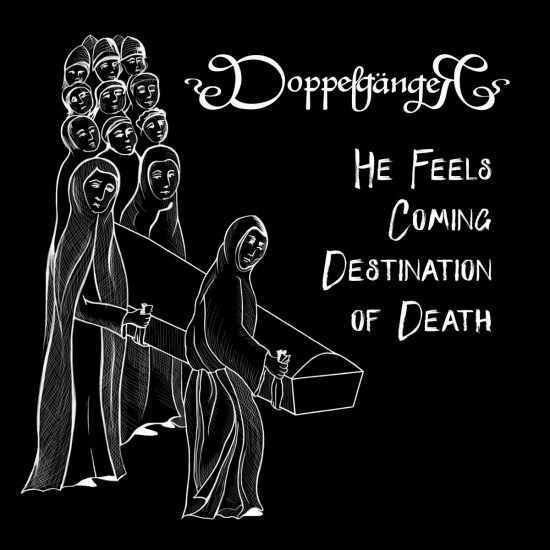 DoppelgängeR - He Feels Coming Destination of Death (Сингл) 2020