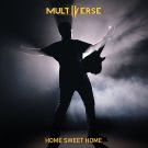 Multiverse - Home Sweet Home (Сингл) 2021