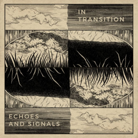 Echoes and Signals - In Transition (Сингл) 2021