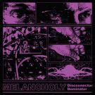 MELANCHOLY - Disconnector Dominator (Сингл) 2021