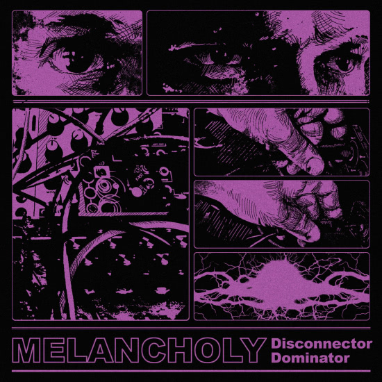 MELANCHOLY (Меланхолия) - Disconnector Dominator (Сингл) 2021