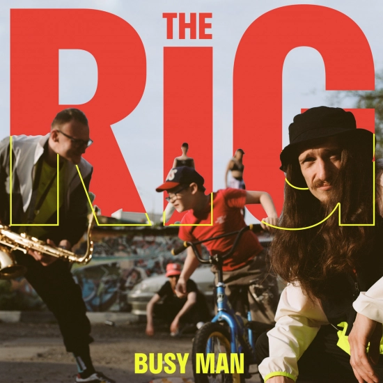 The RIG - Busy Man (Альбом) 2021