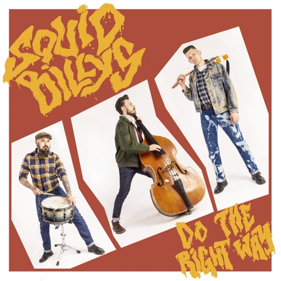 Squidbillys - Do the Right Way (Альбом) 2019